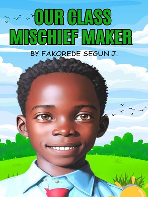 cover image of Our Class Mischief Maker